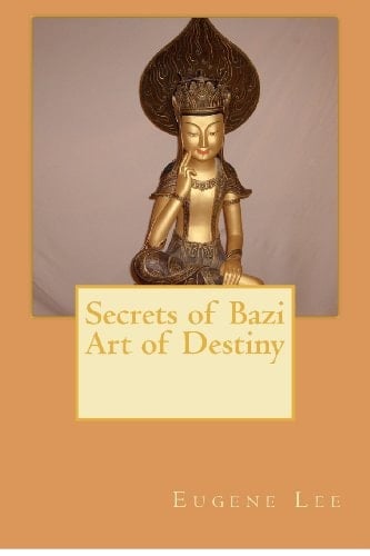 Secrets of Bazi Art of Destiny