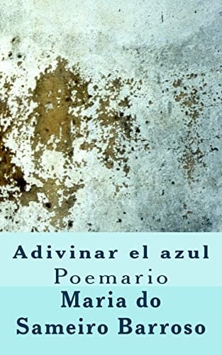 Adivinar el Azul Poemario