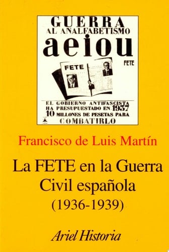 La FETE en la Guerra Civil española, 1936-1939