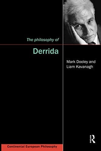 The Philosophy of Derrida (Continental European Philosophy)