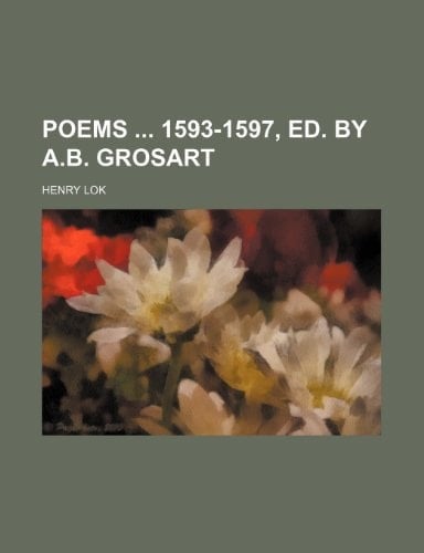 Poems 1593-1597, ed. by A.B. Grosart