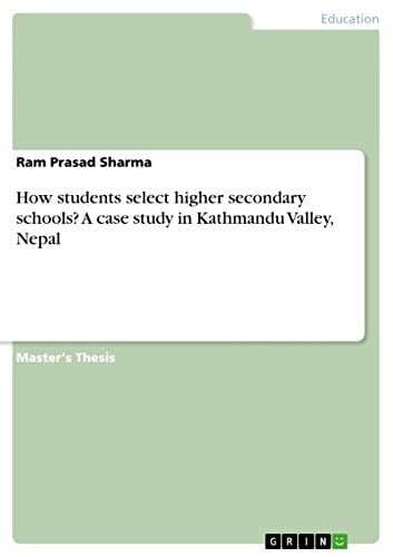 How Students Select Higher Secondary Schools? A Case Study in Kathmandu Valley, Nepal