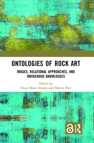 Ontologies of Rock Art Images, Relational Approaches and Indigenous Knowledges