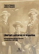 Libertari cetraresi in Argentina dall'Aggruppazione libertaria cetrarese a Umanità Nova (1923-1932)