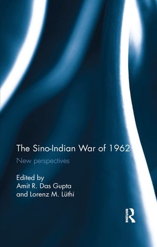 The Sino-Indian War of 1962 New Perspectives