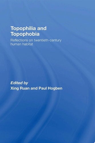 Topophilia and Topophobia