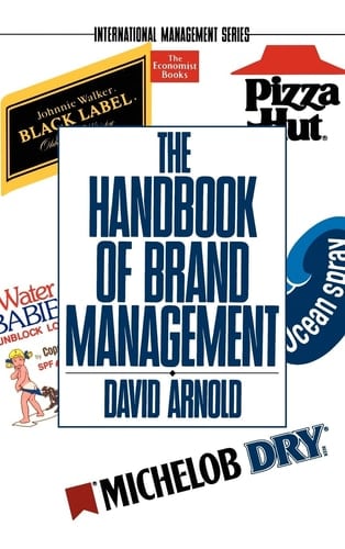 The Handbook of Brand Management (The Economist Books) (International Management Series)
