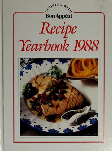 Bon Appetit Recipe Yearbook - 1988