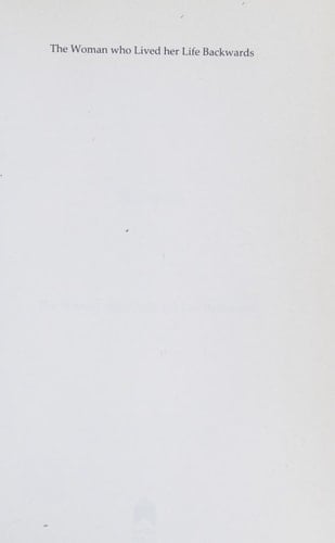 The Woman Who Lived Her Life Backwards