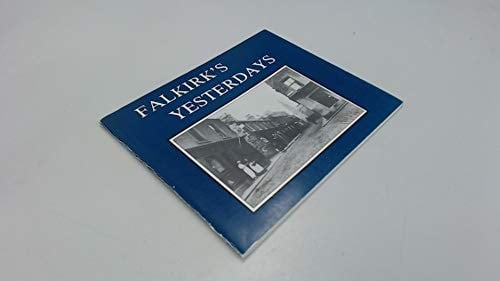 Falkirk's Yesterdays