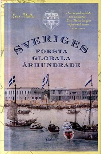 Sveriges första globala århundrade en 1700-talshistoria