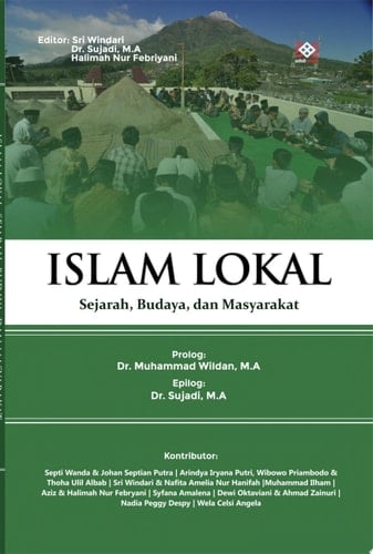 Islam Lokal: Sejarah, Budaya, dan Masyarakat