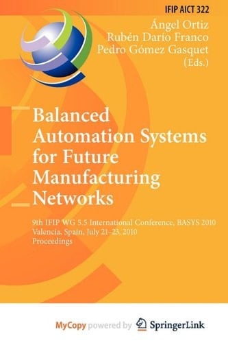 Balanced Automation Systems for Future Manufacturing Networks