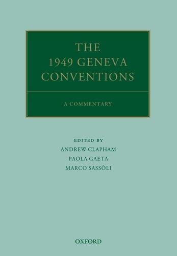The 1949 Geneva Conventions A Commentary