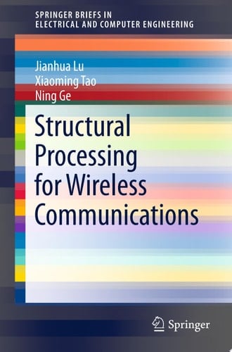 Structural Processing for Wireless Communications