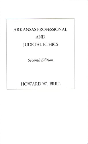 Arkansas Professional and Judicial Ethics