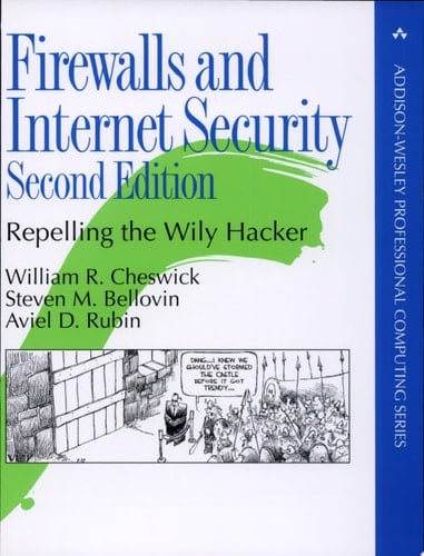 Firewalls and Internet Security: Repelling the Wily Hacker