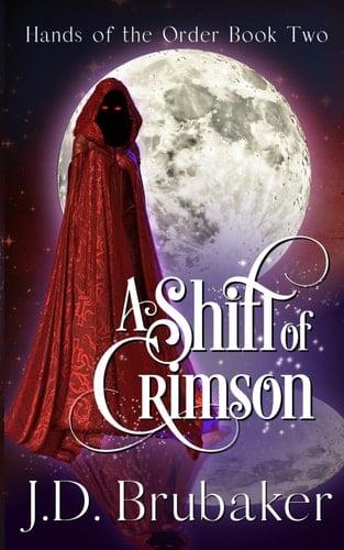 Hands of the Order: a Shift of Crimson