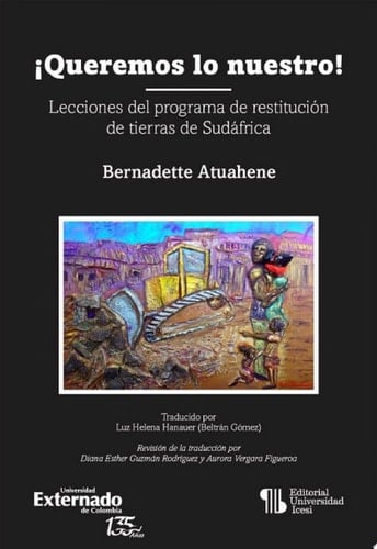 ¡ Queremos lo nuestro! Lecciones del programa de restitución de tierras de Sudáfrica