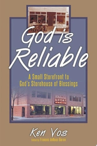God Is Reliable A Small Storefront to God's Storehouse of Blessings