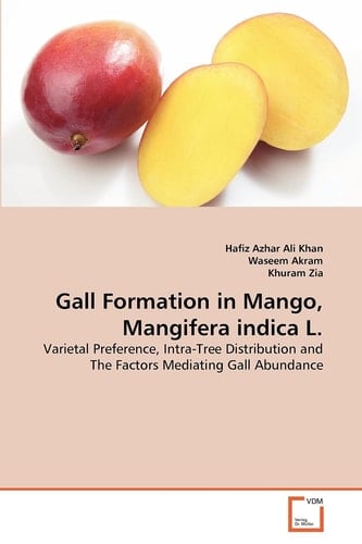 Gall Formation in Mango, Mangifera indica L.: Varietal Preference, Intra-Tree Distribution and The Factors Mediating Gall Abundance