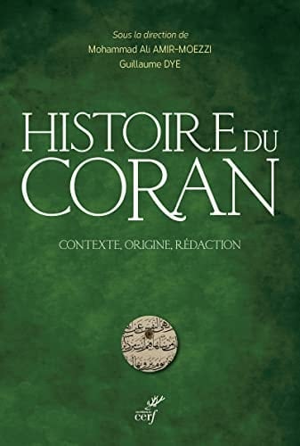 Histoire du Coran Contexte, origine, rédaction