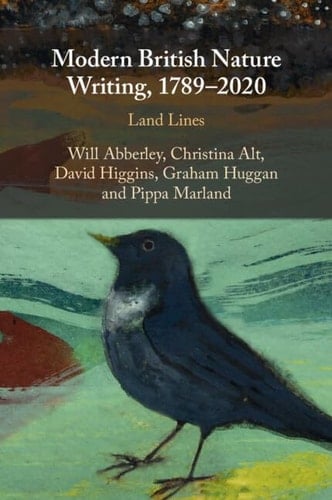 Modern British Nature Writing, 1789-2020 Land Lines