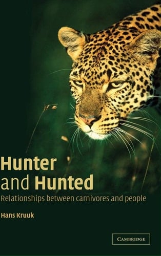 Hunter and Hunted Relationships Between Carnivores and People