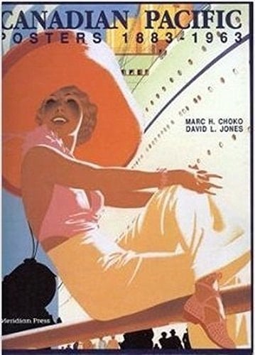 Canadian Pacific Posters, 1883-1963