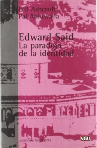 Edward Said la Paradoja de la Identidad
