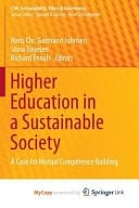 Higher Education in a Sustainable Society A Case for Mutual Competence Building