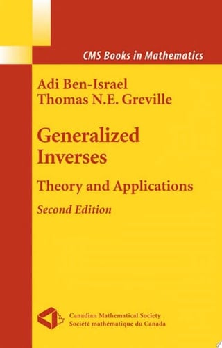 Generalized Inverses Theory and Applications