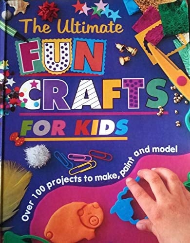 Ultimate Fun Crafts for Kids M