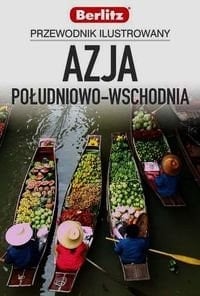 Azja Południowo-Wschodnia przewodnik ilustrowany