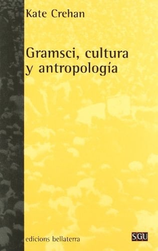 Gramsci, cultura y antropología