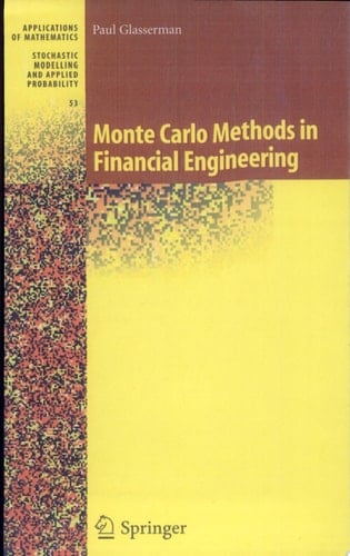 Monte Carlo Methods in Financial Engineering