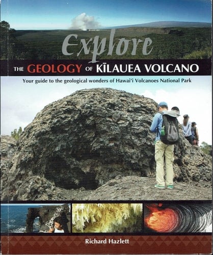 Explore the Geology of Kilauea Volcano