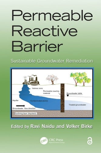 Permeable Reactive Barrier: Sustainable Groundwater Remediation (Advances in Trace Elements in the Environment Book 1)