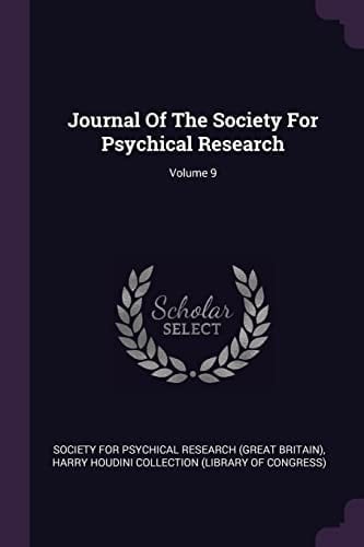 Journal Of The Society For Psychical Research; Volume 9