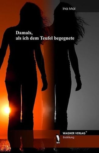 Damals ... als ich dem Teufel begegnete