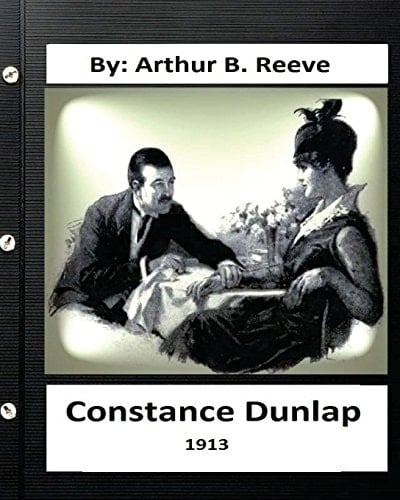 Constance Dunlap (1913) By Arthur B. Reeve
