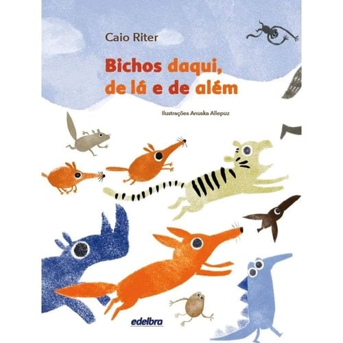 Bichos Daqui, de La e de Alem
