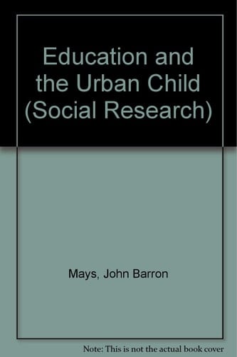 Education and the Urban Child