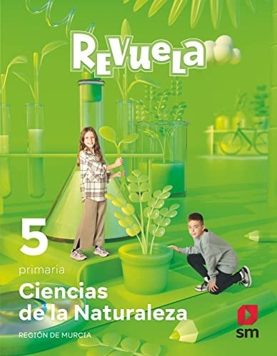 Ciencias de la Naturaleza. 5 Primaria. Revuela. Región de Murcia