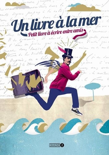 Un livre à la mer Petit livre à écrire entre amis