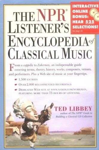 Educated Ear A Listener's Encyclopedia of Classical Music from NPR
