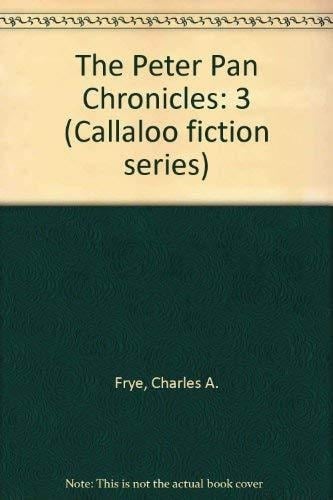 Peter Pan Chronicles (Callaloo Fiction Series)