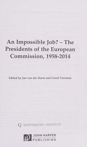 An Impossible Job? The Presidents of the European Commission, 1958-2014