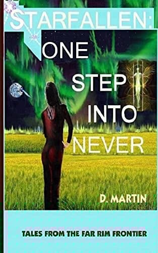Starfallen: One Step Into Never Tales from the Far Rim Frontier