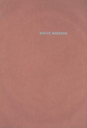 Native Moderns American Indian Painting, 1940-1960